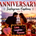 Anniversary Instagram Captions
