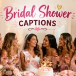 Bridal Shower Captions