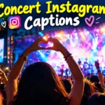 Concert Instagram Captions