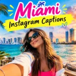 Miami Instagram Captions