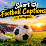 Short Football Captions for Instagram